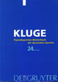 Kluge: Etymologisches Wörterbuch der deutschen Sprache.